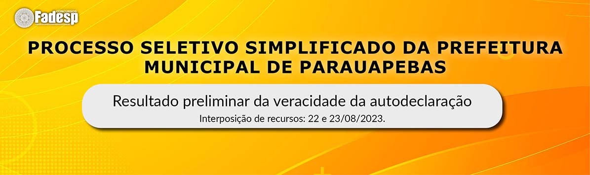 PARAUAPEBAS resultado preliminar da veracidade de autodeclaração FADESP