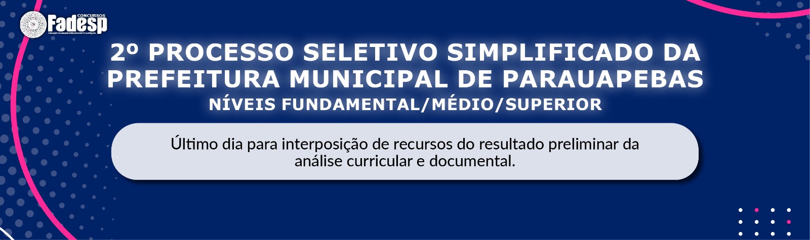 2 PSS PARAUAPEBAS último dia para interposição de recursos do