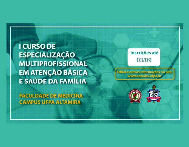 Read more about the article Faculdade de Medicina da UFPA em Altamira reoferta vagas para especialização em Atenção Básica e Saúde da Família. Inscrição até 03 de setembro.