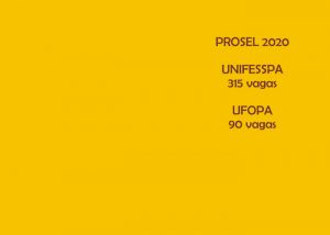 Read more about the article Último dia de inscrição no Prosel da UNIFESSPA e da UFOPA. Os processos de seleção especial estão ofertando 405 vagas através do Forma Pará para nove municípios paraenses.