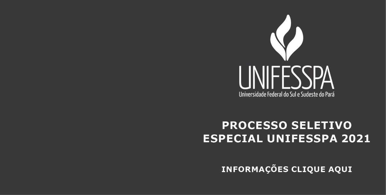 Read more about the article UNIFESSPA: Processo Seletivo Especial 2021