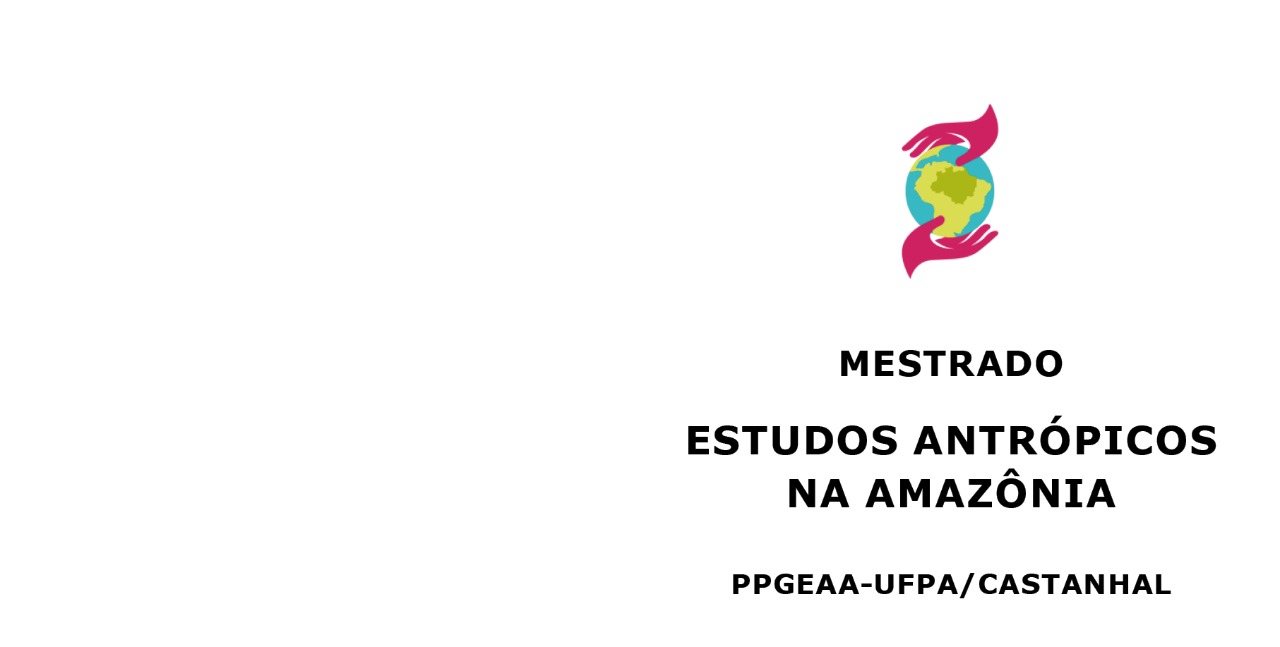 Leia mais sobre o artigo Mestrado em Estudos Antrópicos na Amazônia (PP- GEAA/UFPA) – Campus Castanhal