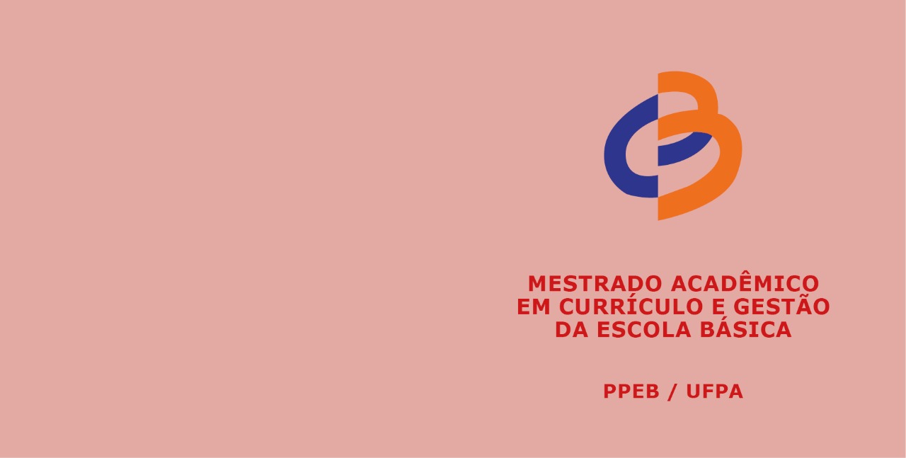 Read more about the article EDITAL: Mestrado Acadêmico em Currículo e Gestão da Escola Básica – PPEB / UFPA 2021