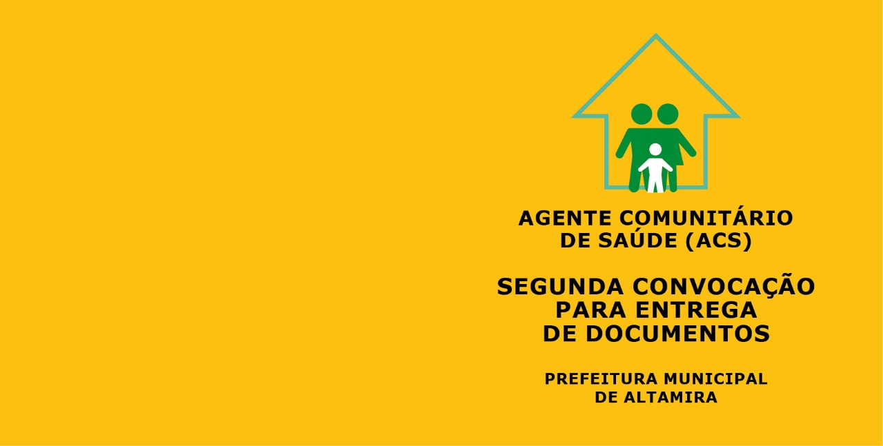 Read more about the article ALTAMIRA: Segunda convocação para entrega de documentos dos candidatos aprovados no Processo Seletivo Público para os cargos de Agente Comunitário de Saúde (ACS).