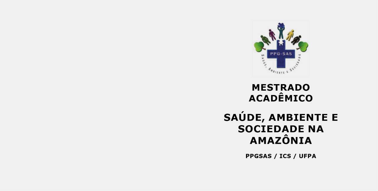 Leia mais sobre o artigo Inscrições abertas para Mestrado em Saúde, Ambiente e Sociedade na Amazônia – ICS-UFPA-PPGSAS (2022)