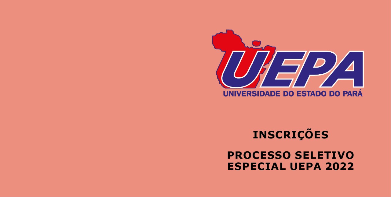 Read more about the article PROSEL 2022: Inscrições para Universidade do Estado do Pará (UEPA)
