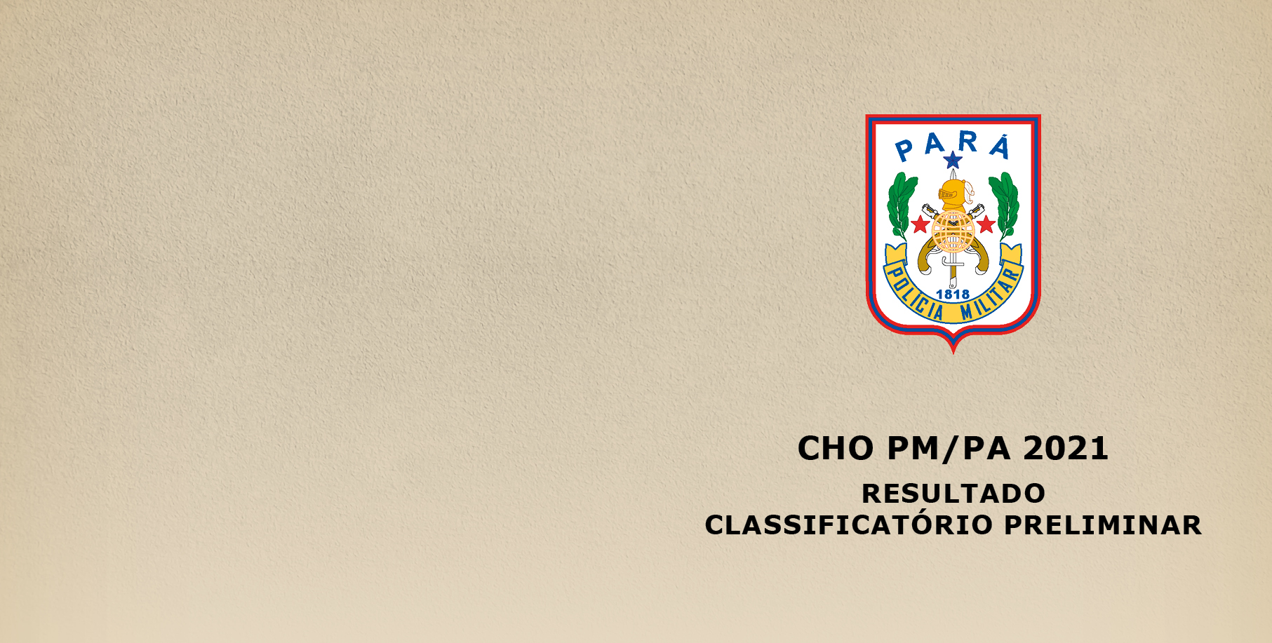 Leia mais sobre o artigo Processo Seletivo Interno ao Curso de Habilitação de Oficiais PM/PA