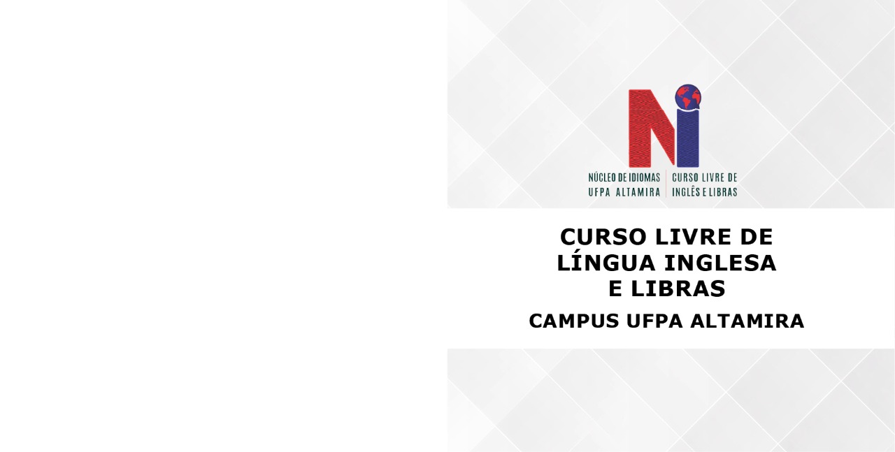 Read more about the article Confira o edital do Curso Livre de Língua Inglesa e Libras – Campus UFPA Altamira (2° semestre de 2022)