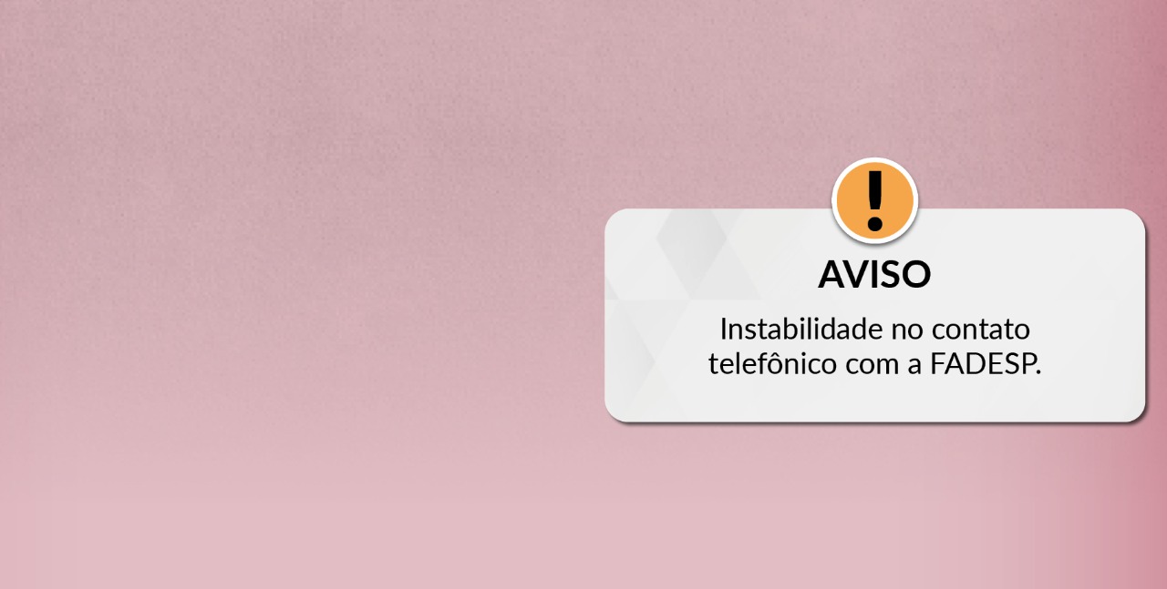 Read more about the article AVISO: Instabilidade no contato telefônico com a FADESP.