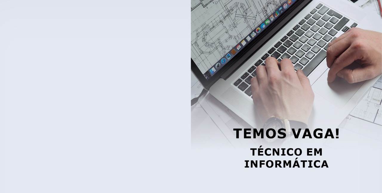 Read more about the article TEMOS VAGA: Técnico em Informática.