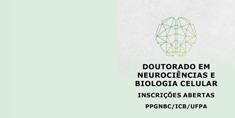 Read more about the article Inscrições abertas para Doutorado em Neurociências e Biologia Celular (UFPA)