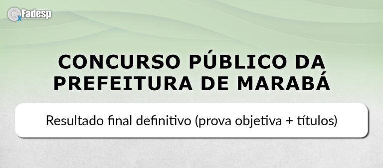 Read more about the article Confira o Resultado Definitivo do Concurso Público da Prefeitura de Marabá para professores.