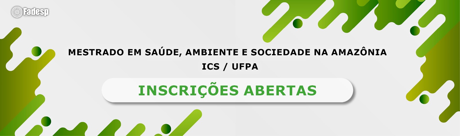 Leia mais sobre o artigo Inscrições para Mestrado em Saúde, Ambiente e Sociedade na Amazônia (ICS/UFPA) – 2023.