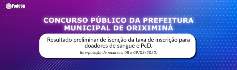 Leia mais sobre o artigo Resultado preliminar de isenção da taxa de inscrição do Concurso Público da Prefeitura Municipal de Oriximiná