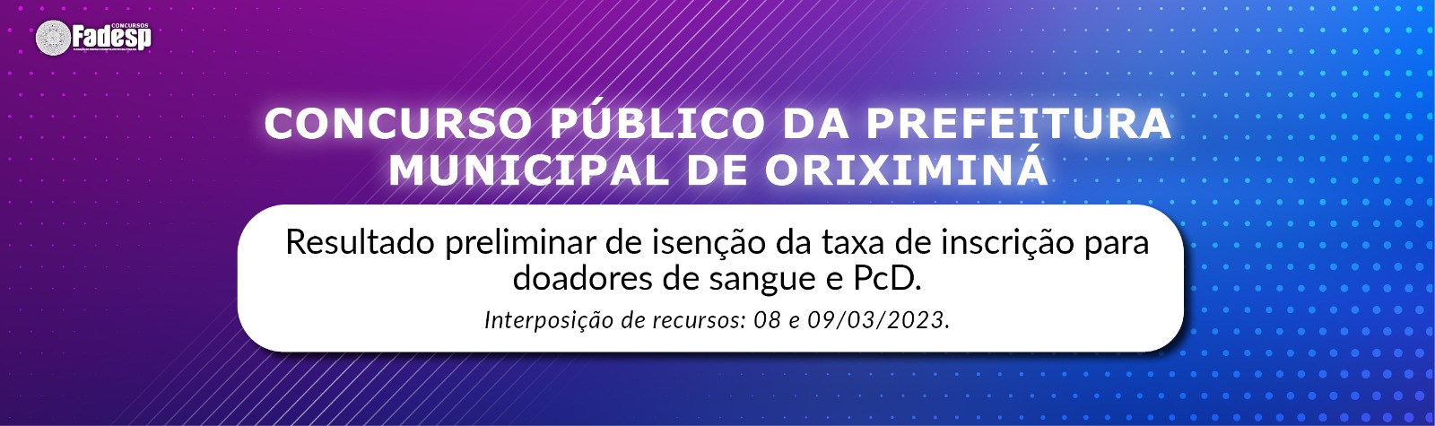 Leia mais sobre o artigo Resultado preliminar de isenção da taxa de inscrição do Concurso Público da Prefeitura Municipal de Oriximiná