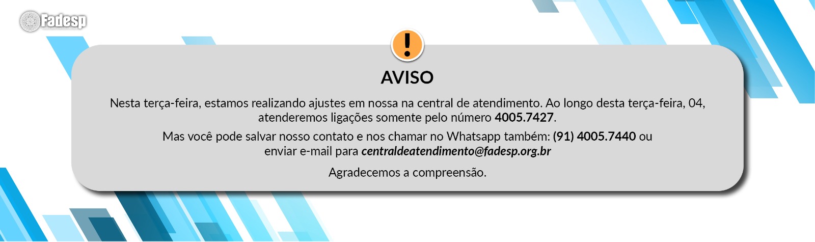Leia mais sobre o artigo Aviso da Central de Atendimento!