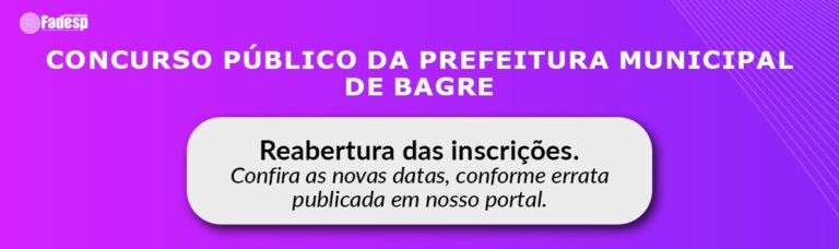 Leia mais sobre o artigo As inscrições para o Concurso da Prefeitura Municipal de Bagre foram reabertas!