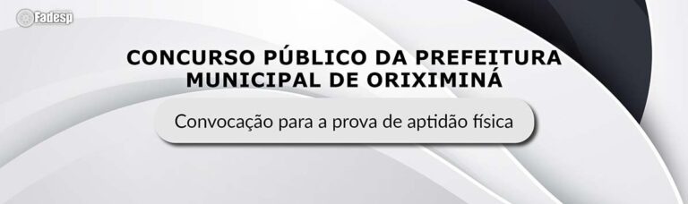 Leia mais sobre o artigo ORIXIMINÁ: convocação para a prova de aptidão física