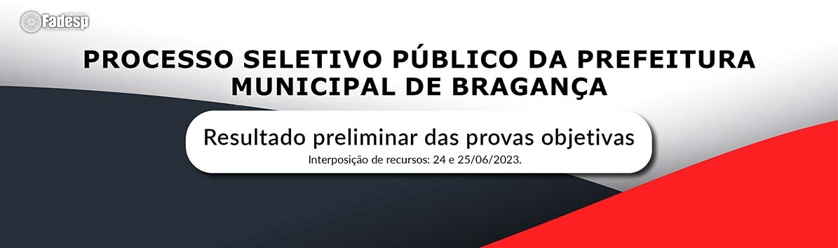 Leia mais sobre o artigo PSP BRAGANÇA: Resultado preliminar das provas objetivas