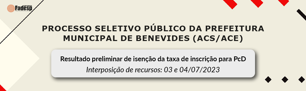 Leia mais sobre o artigo PSP BENEVIDES: resultado preliminar de isenção da taxa de inscrição para PcD