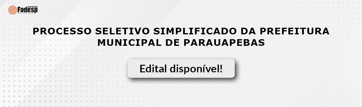 Leia mais sobre o artigo PSS DE PARAUAPEBAS: edital disponível