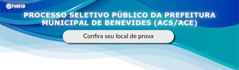 Leia mais sobre o artigo PSP BENEVIDES: confira seu local de prova.