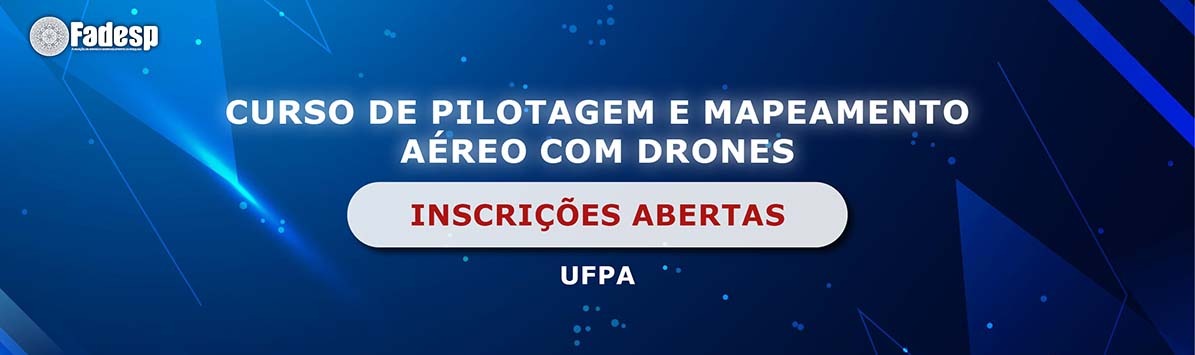 Leia mais sobre o artigo Curso de Pilotagem e Mapeamento Aéreo com Drones (UFPA)