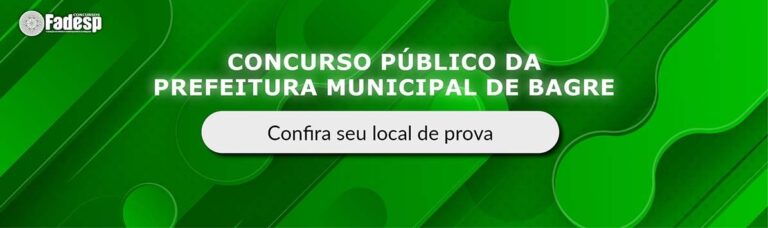 Leia mais sobre o artigo CONCURSO BAGRE: confira seu local de prova