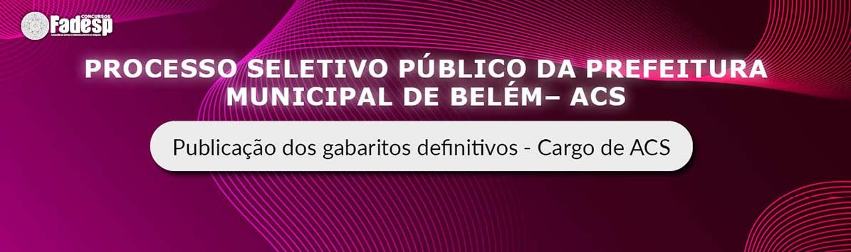 Leia mais sobre o artigo PSP BELÉM: Publicação dos gabaritos definitivos – Cargo de ACS