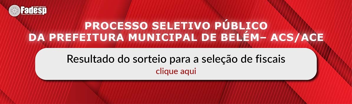 Leia mais sobre o artigo SELEÇÃO DE FISCAIS: confira o resultado do sorteio