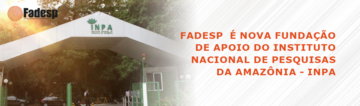 Leia mais sobre o artigo FADESP é nova Fundação de Apoio do Instituto Nacional de Pesquisas da Amazônia – INPA
