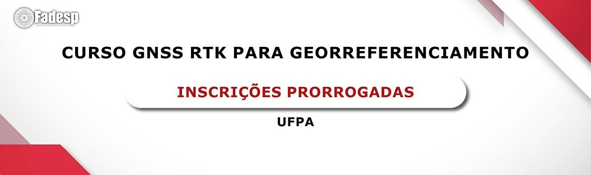 Leia mais sobre o artigo INSCRIÇÕES PRORROGADAS: CURSO GNSS RTK PARA GEORREFERENCIAMENTO (UFPA)