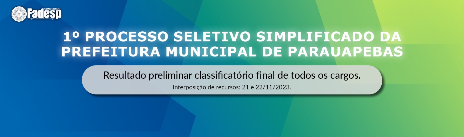 Leia mais sobre o artigo 1º PSS PARAUAPEBAS: resultado preliminar final