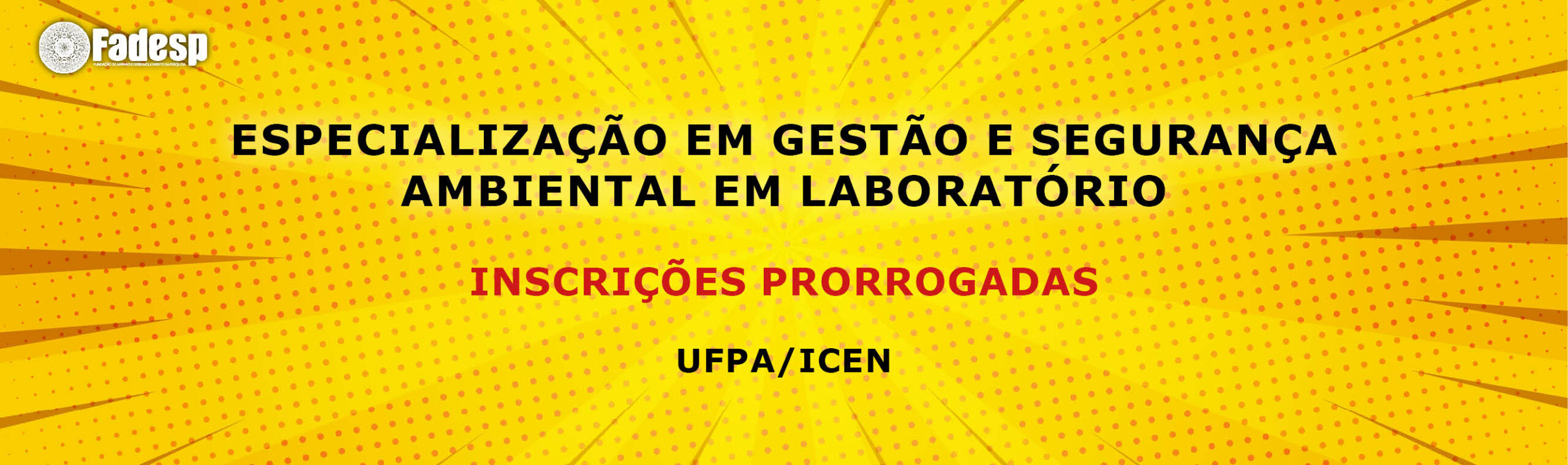 Leia mais sobre o artigo Inscrições prorrogadas da Especialização em Gestão e Segurança Ambiental em Laboratório