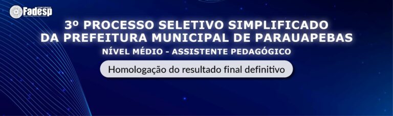Leia mais sobre o artigo 3° PSS DE PARAUAPEBAS: homologação do resultado final