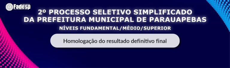 Leia mais sobre o artigo 2º PSS DE PARAUAPEBAS: resultado definitivo final