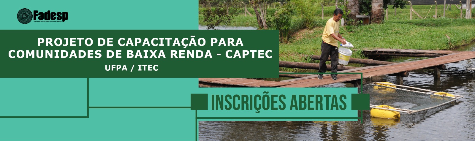 Leia mais sobre o artigo INSCRIÇÕES ABERTAS PARA O PROJETO DE CAPACITAÇÃO PARA COMUNIDADES DE BAIXA RENDA – CAPTEC / UFPA / ITEC