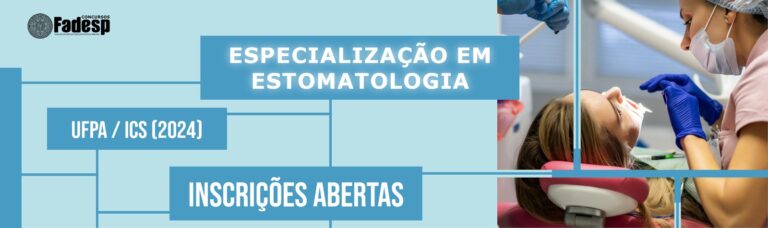 Leia mais sobre o artigo Inscrições abertas para Especialização em Estomatologia (UFPA)