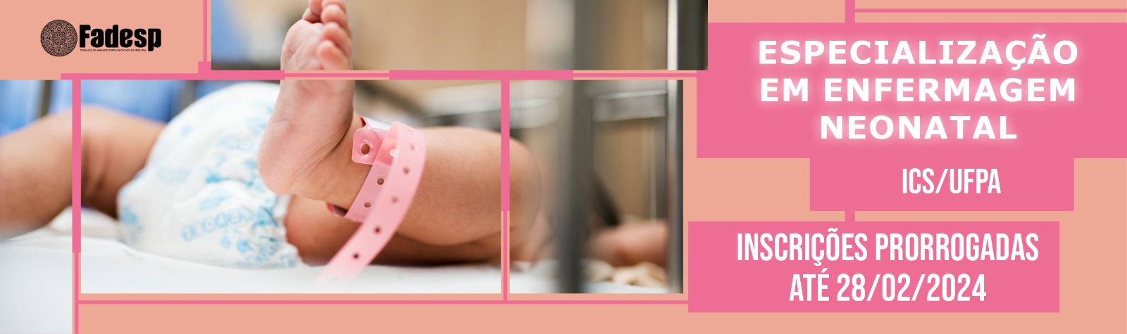 Leia mais sobre o artigo INSCRIÇÕES PRORROGADAS PARA ESPECIALIZAÇÃO EM ENFERMAGEM NEONATAL (UFPA)