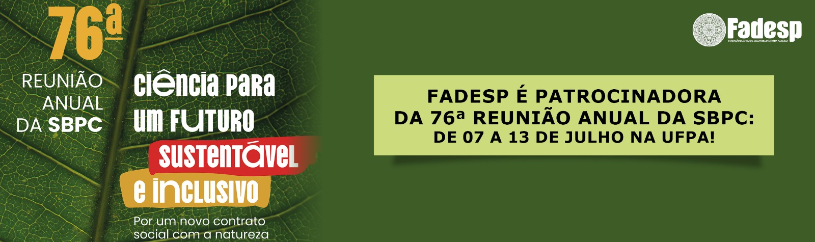 Leia mais sobre o artigo FADESP é patrocinadora da 76ª Reunião Anual da SBPC: de 07 a 13 de julho na UFPA!