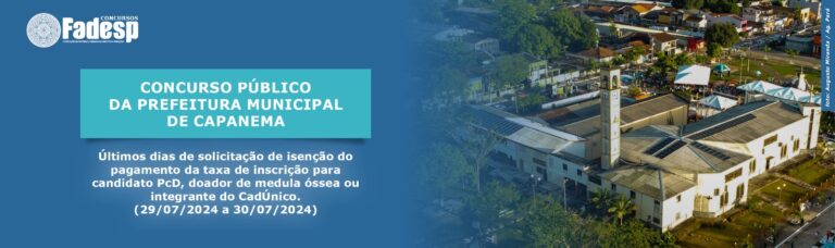 Leia mais sobre o artigo CONCURSO DE CAPANEMA: últimos dias de solicitação de isenção do pagamento da taxa de inscrição