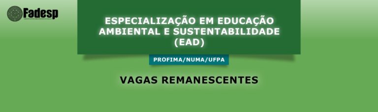 Leia mais sobre o artigo Vagas remanescentes para Especialização em Educação Ambiental e Sustentabilidade