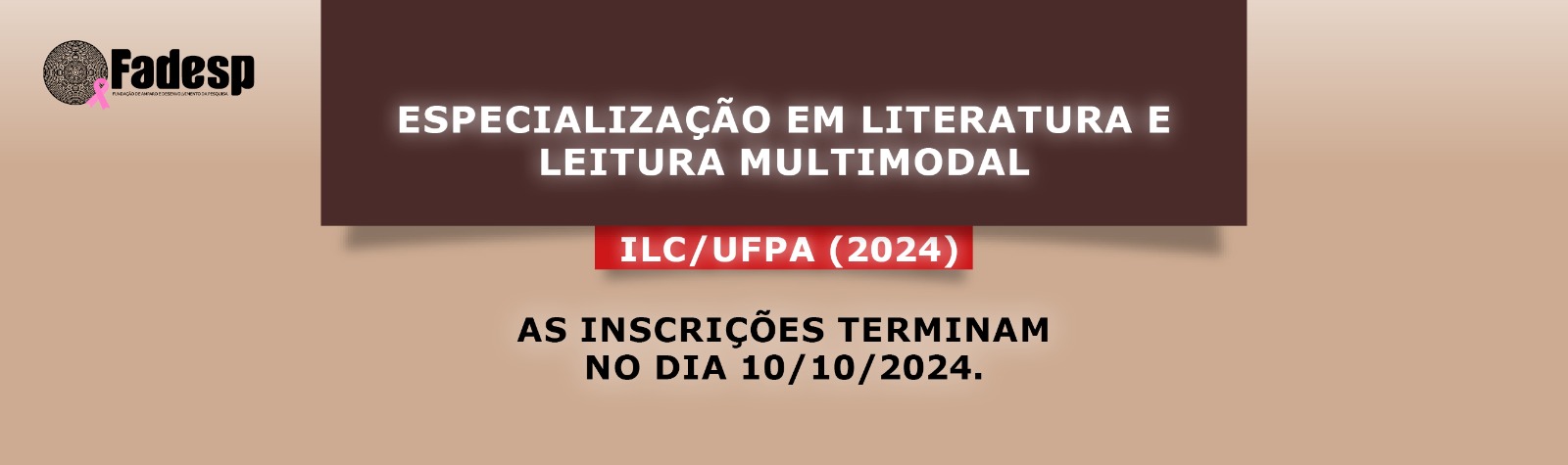Leia mais sobre o artigo INSCRIÇÕES PARA ESPECIALIZAÇÃO EM LITERATURA E LEITURA MULTIMODAL TERMINAM NO DIA 10/10/2024