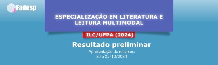 Leia mais sobre o artigo Resultado preliminar da Especialização em Literatura e Leitura Multimodal