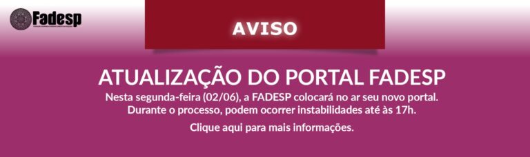 Leia mais sobre o artigo AVISO: atualização do portal FADESP
