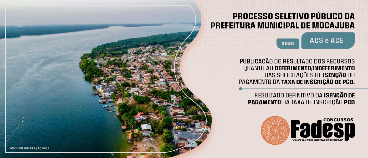 Leia mais sobre o artigo PSS MOCAJUBA: confira o resultado das solicitações de isenção da taxa de inscrição.