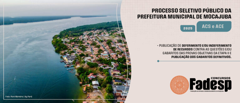 Leia mais sobre o artigo PSP MOCAJUBA: Publicação de deferimento e/ou indeferimento de recursos contra as questões e/ou gabaritos das provas objetivas da etapa II e Publicação dos gabaritos definitivos.