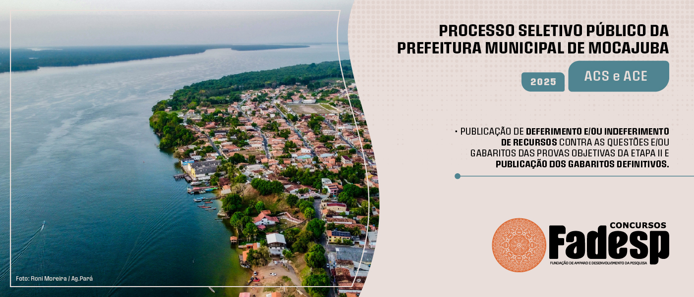 Leia mais sobre o artigo PSP MOCAJUBA: Publicação de deferimento e/ou indeferimento de recursos contra as questões e/ou gabaritos das provas objetivas da etapa II e Publicação dos gabaritos definitivos.