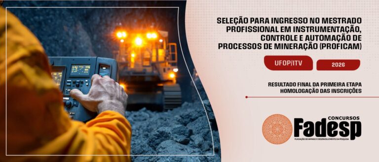 Leia mais sobre o artigo Resultado final da primeira etapa da homologação das inscrições da Seleção para Ingresso no Mestrado Profissional em Instrumentação, Controle e Automação de Processos de Mineração (PROFICAM) – UFOP/ITV –2026