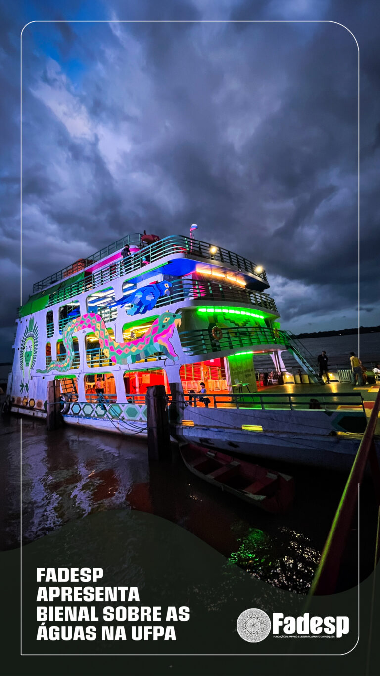 Leia mais sobre o artigo FADESP apresenta Bienal sobre as Águas na UFPA